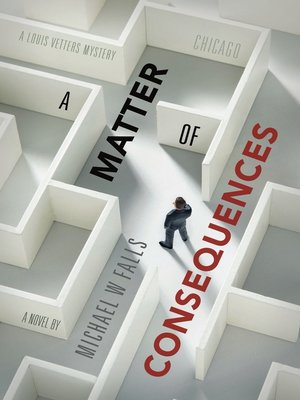 cover image of A MATTER OF CONSEQUENCES